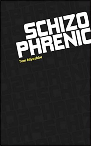 Schizophrenic