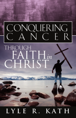 Conquering Cancer Through Faith in Christ