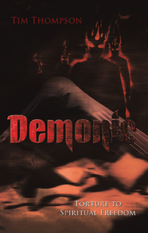 Demonic Torture to Spiritual Freedom