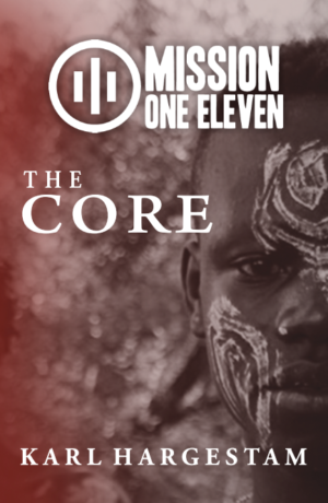 Mission One Eleven: The Core