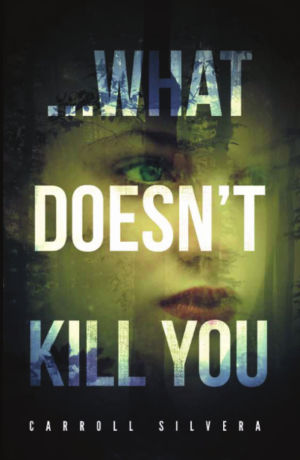 ...What Doesn't Kill You