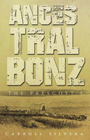 Ancestral Bonz: The Prescotts