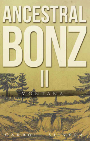 Ancestral Bonz II: Montana