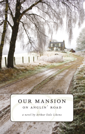 Our Mansion on Anglin' Road