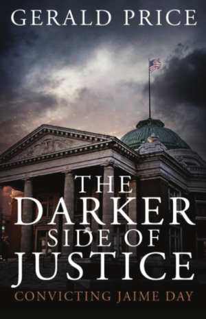 The Darker Side of Justice: Convicting Jaime Day