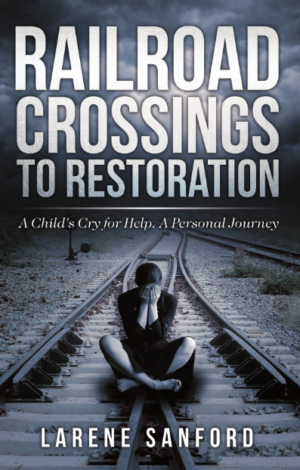 Railroad Crossing to Restoration: A Child's Cry for Help