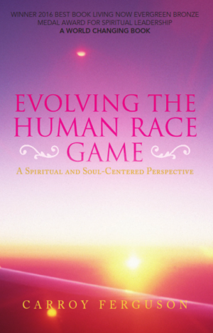 Evolving the Human Race Game: A Spiritual and Soul-Centered Perspective