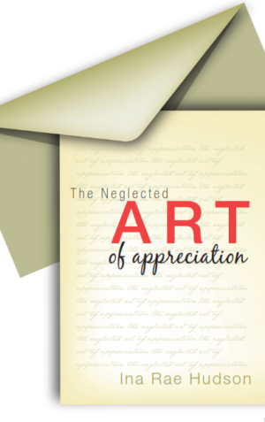 The Neglected Art of Appreciation