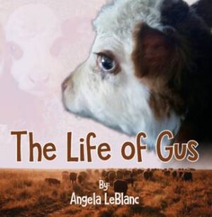 The Life of Gus