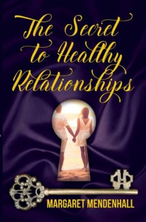 The Secret to Healthy Relationships
