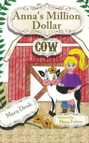 Anna's Million Dollar Cow