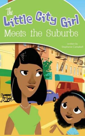 The Little City Girl Meets the Suburbs