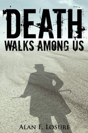 Death Walks Among Us