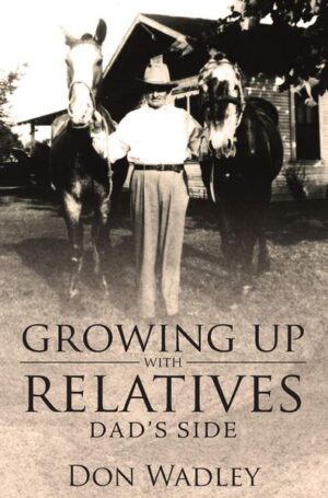 Growing Up with Relatives- Dad's Side
