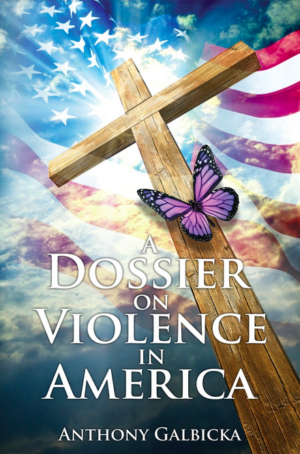 A Dossier Violence in America