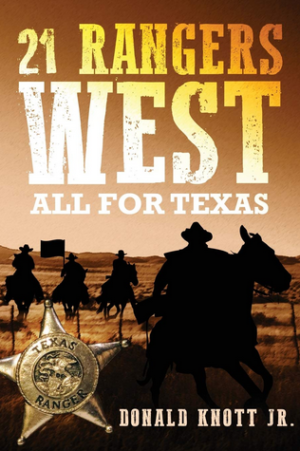 21 Rangers West: All For Texas