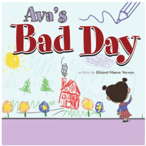 Ava's Bad Day