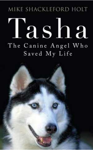 Tasha The Canine Angel Who Saved My Life