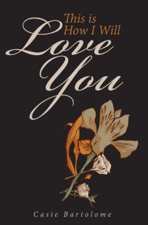 This Is How I Will Love You